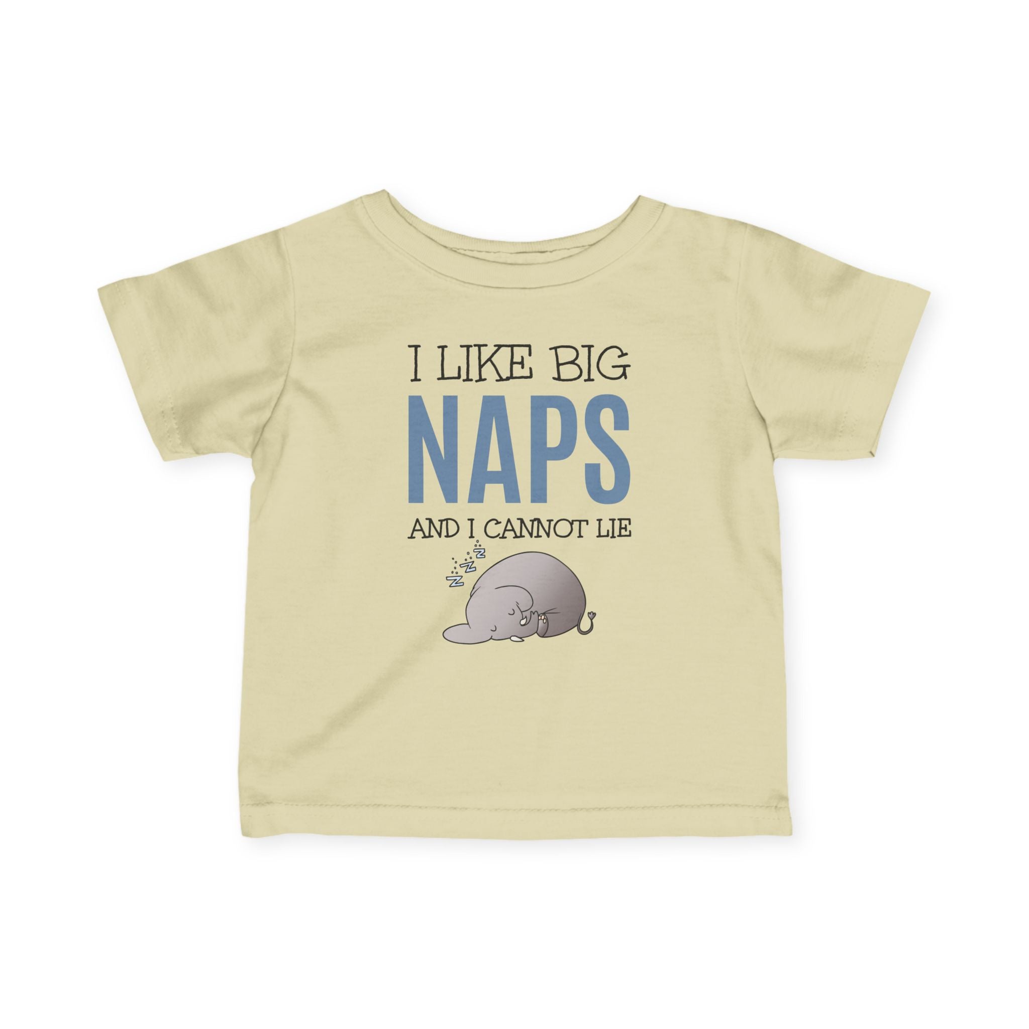 I Like Big Naps - Infant T-Shirt
