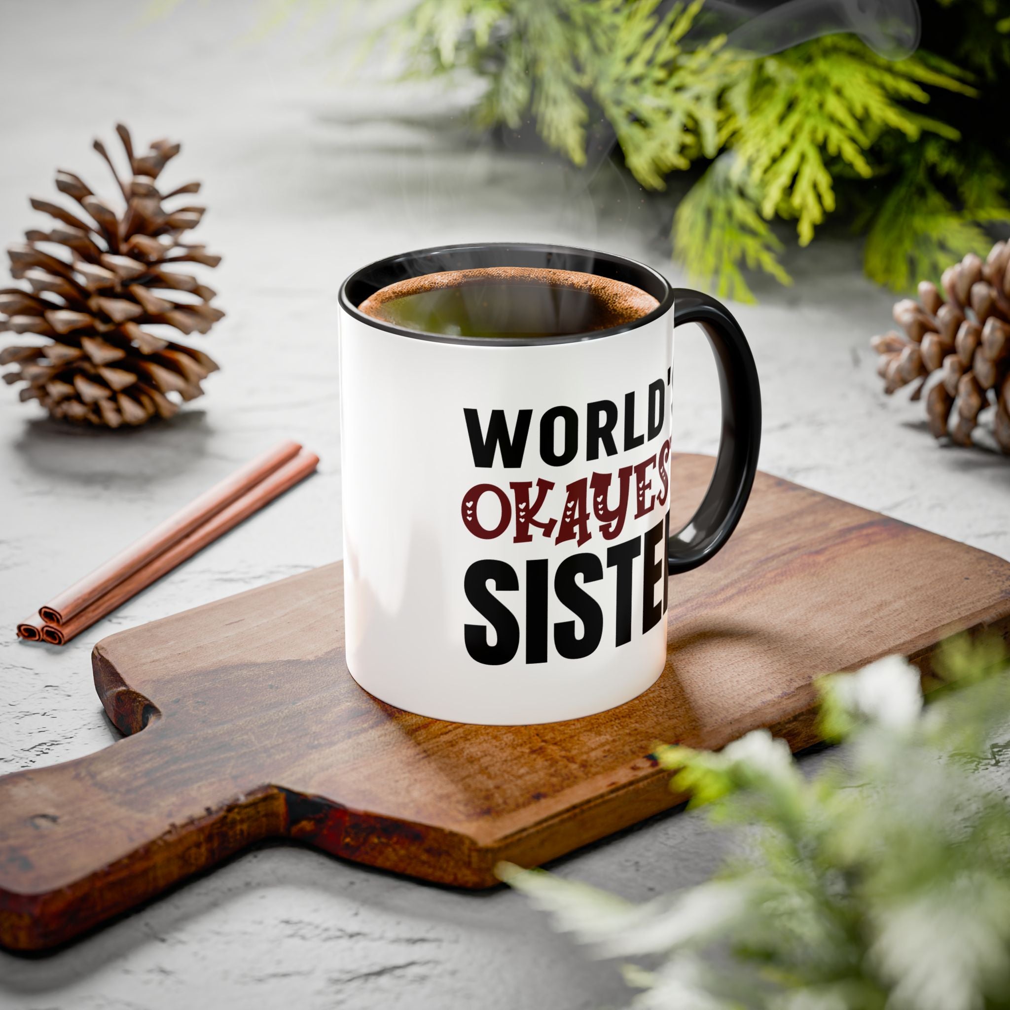 World's Okayest Sister - Mug