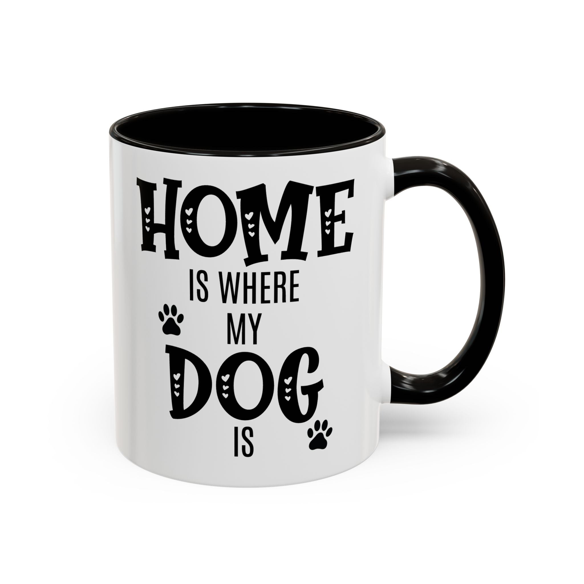 Home Is Where My Dog Is - Mug