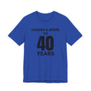 Cheers & Beers to 40 Years - T-Shirt