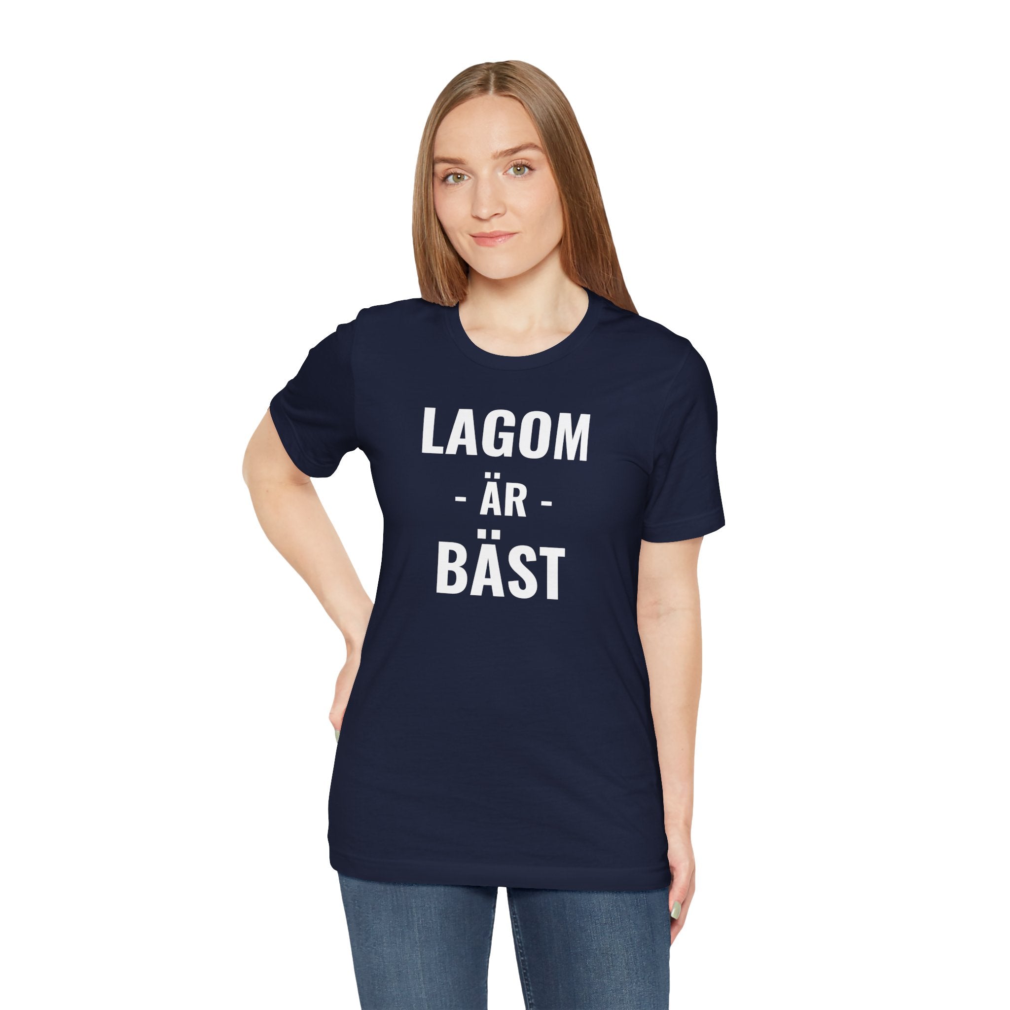 Lagom Är Bäst - T-Shirt