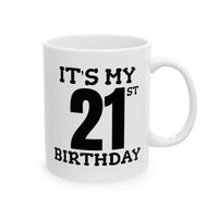 It's My 21st Birthday - Mug