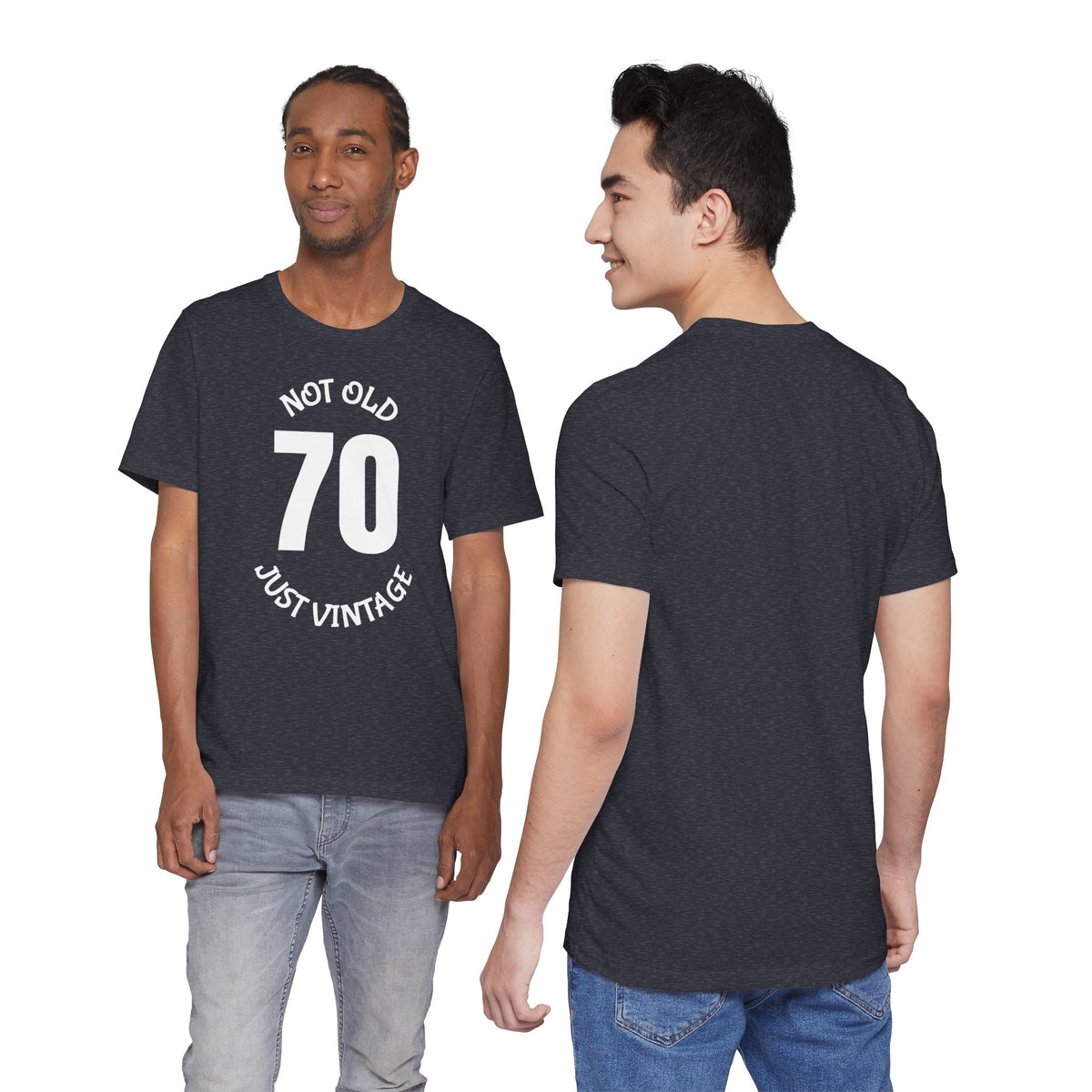 70 Not Old Just Vintage - T-Shirt