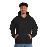 Lover of Canceled Plans - Hoodie