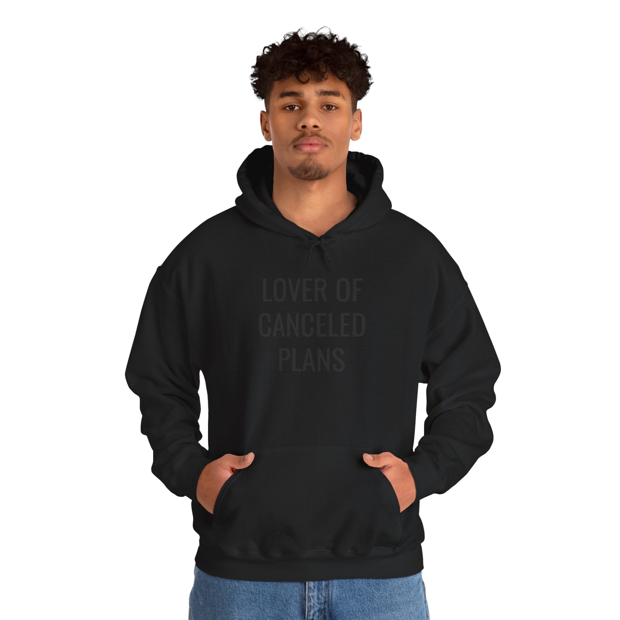 Lover of Canceled Plans - Hoodie
