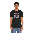I'm Just Out Here Trusting God - T-Shirt