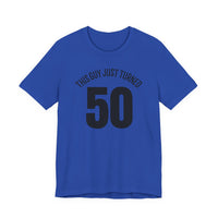 This Guy Just Turned 50 - T-Shirt