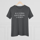No Act of Kindness Is Ever Wasted - T-Shirt
