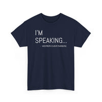 I'm Speaking - T-Shirt