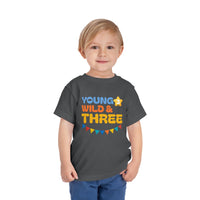 Young, Wild & Three - Toddler T-Shirt