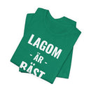 Lagom Är Bäst - T-Shirt