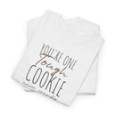 Tough Cookie - T-Shirt