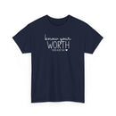 Know Your Worth - T-Shirt