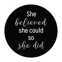 She Believed She Could - Mouse Pad