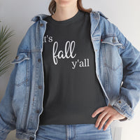 It's Fall Y'all - T-Shirt