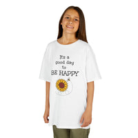 It's a Good Day to Be Happy - Kids T-Shirt