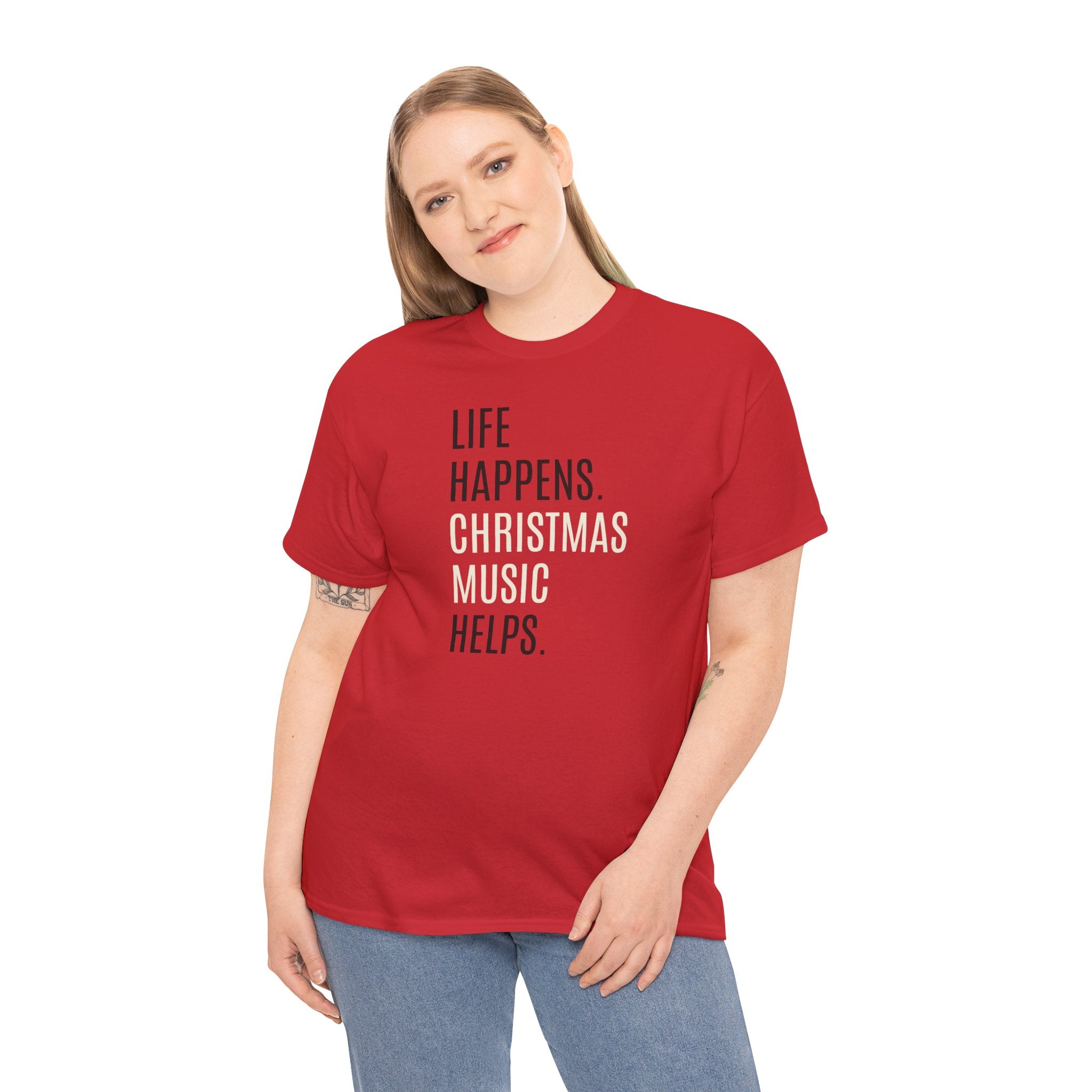 Life Happens, Christmas Music Helps - T-Shirt