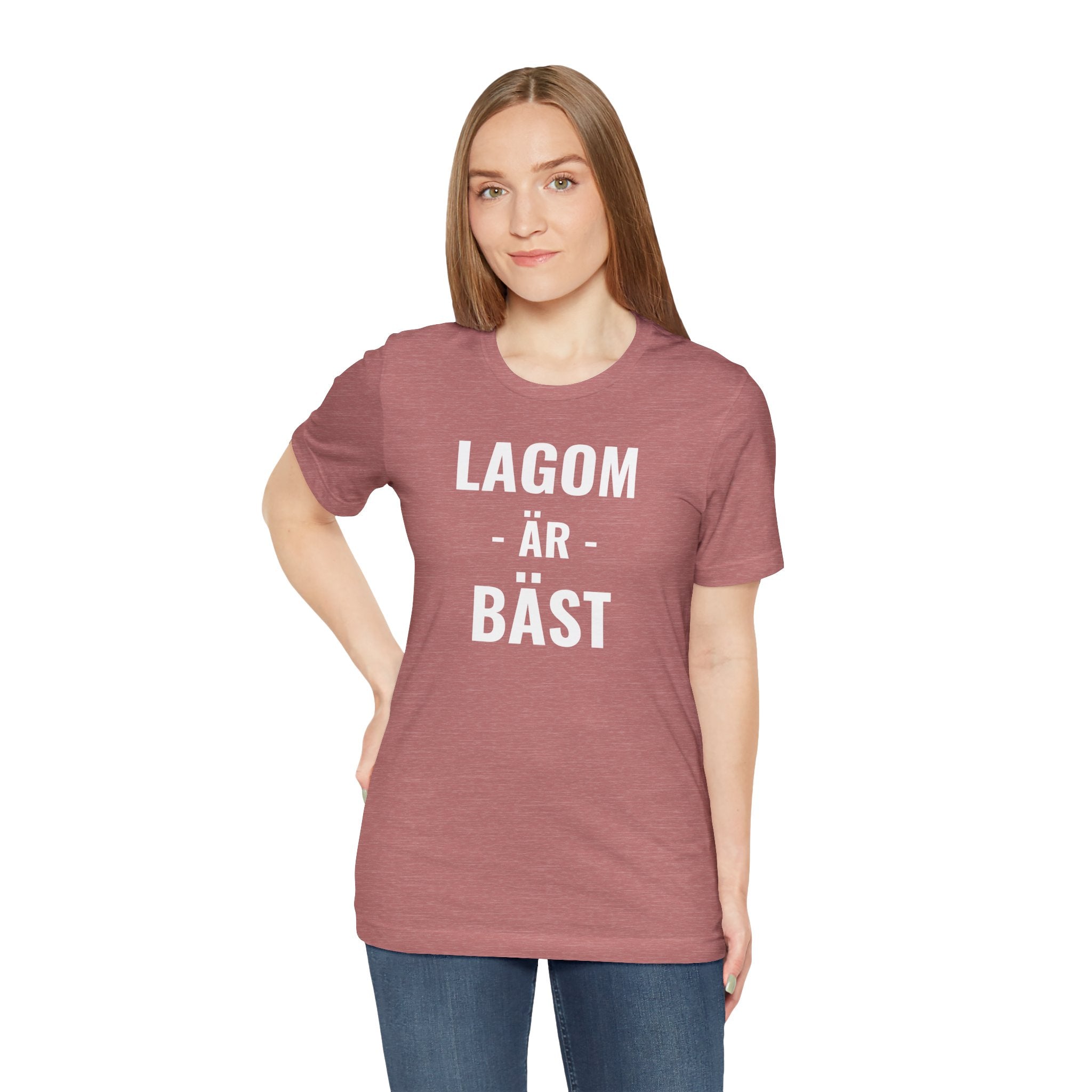 Lagom Är Bäst - T-Shirt