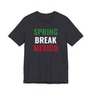 Spring Break Mexico - T-Shirt