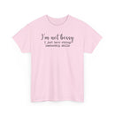 I'm Not Bossy - T-Shirt