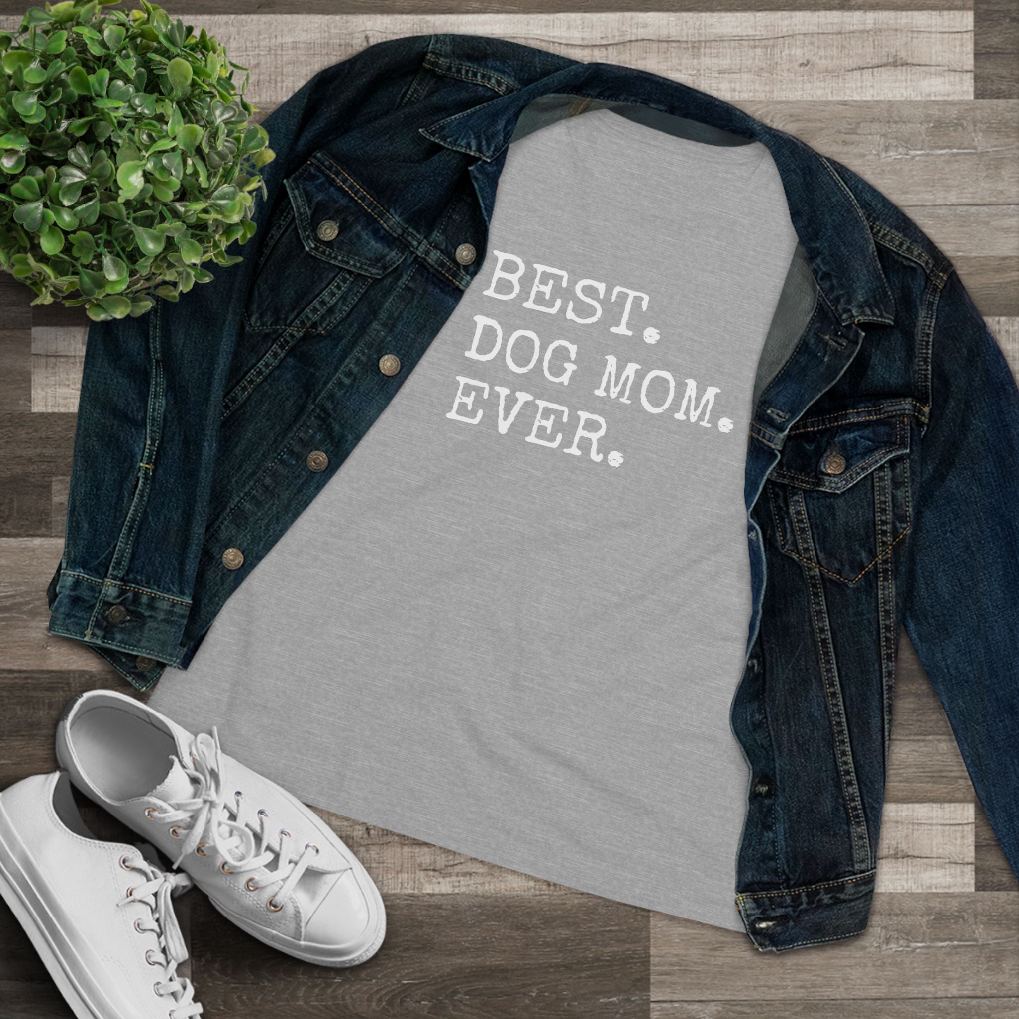 Best Dog Mom Ever - T-Shirt