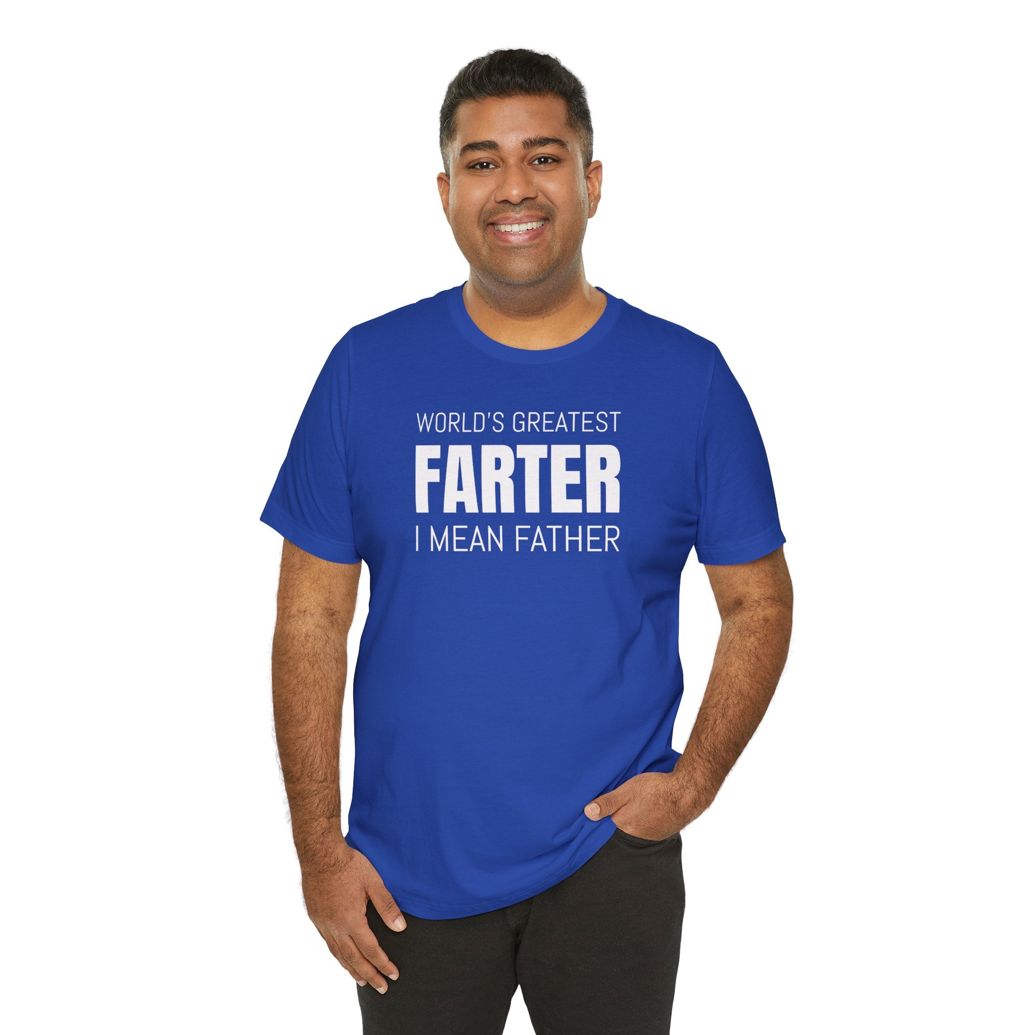 World's Greatest Farter, I Mean Father - T-Shirt