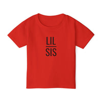 Lil Sis - Toddler T-Shirt
