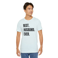 Best Husband Ever - T-Shirt