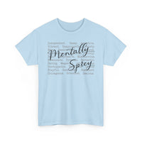 Mentally Spicy - T-Shirt