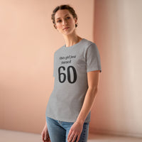 This Girl Just Turned 60 - T-Shirt