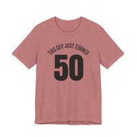 This Guy Just Turned 50 - T-Shirt
