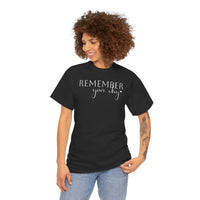 Remember Your Why - T-Shirt