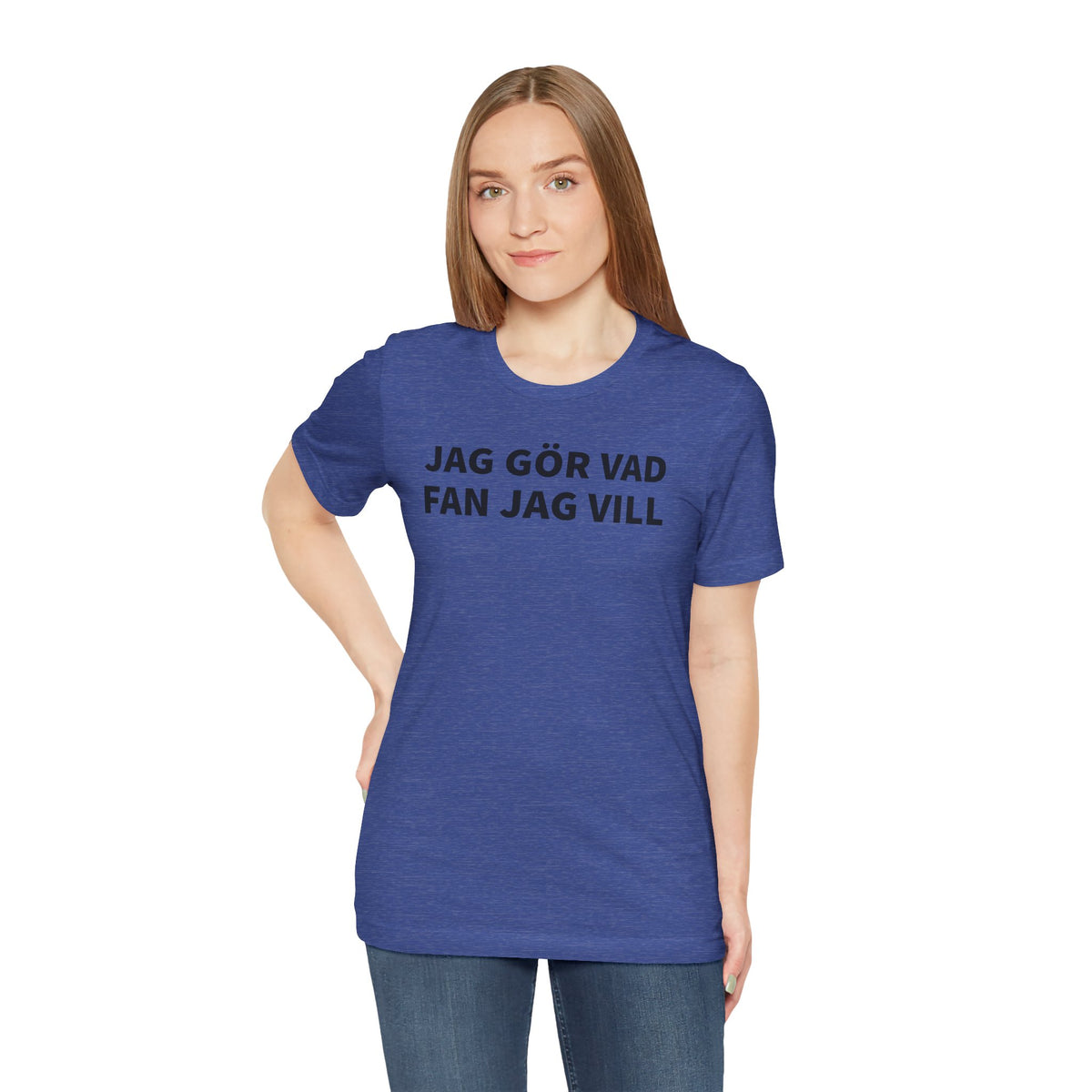 Jag Gör Vad Fan Jag Vill - T-Shirt