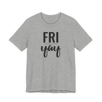 Friyay - T-Shirt
