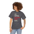 Life Happens, Christmas Music Helps - T-Shirt