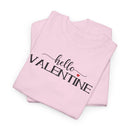 Hello Valentine - T‑Shirt