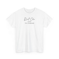 Diet Coke Is My Love Language - T-Shirt