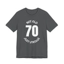 70 Not Old Just Vintage - T-Shirt