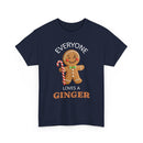 Everyone Loves a Ginger - T-Shirt