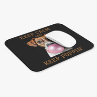 Keep Calm and Keep Poppin' - Mouse Pad