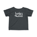 Ladies Man - Infant T-Shirt