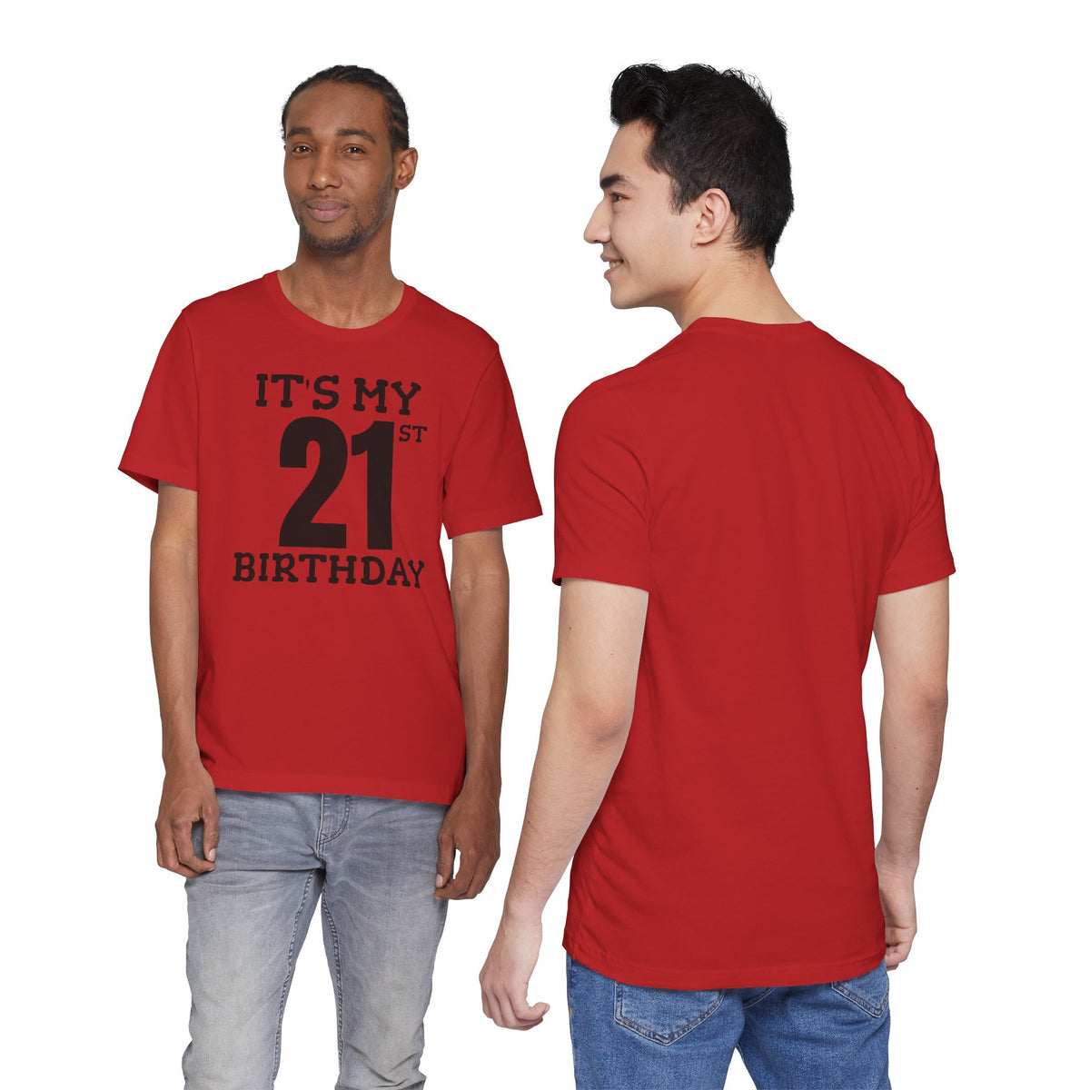 It's My 21st Birthday - T-Shirt