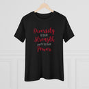 Diversity Is Our Strength, Unity Is Our Power - T-Shirt