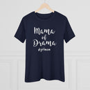 Mama of Drama - T-Shirt