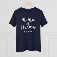 Mama of Drama - T-Shirt