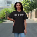 God is Dope - T-Shirt