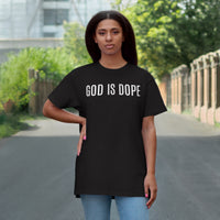 God is Dope - T-Shirt
