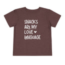 Snacks Are My Love Language - Toddler T-Shirt