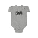 I Am The Future President - Onesie