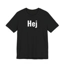Hej - T-Shirt
